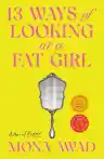 Cover of 13 Ways of Looking at a Fat Girl