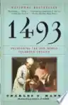 Cover of 1493: Uncovering the New World Columbus Created