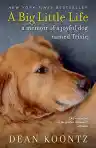 Cover of A Big Little Life: A Memoir of a Joyful Dog Named Trixie