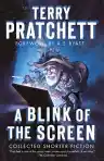 Cover of A Blink of the Screen: Collected Shorter Fiction