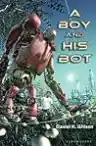 Cover of A Boy and His Bot