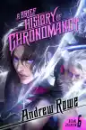 Cover of A Brief History of Chronomancy