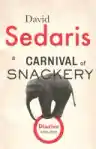 Cover of A Carnival of Snackery: Diaries (2003–2020)
