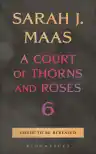 Cover of A Court of Thorns and Roses 6