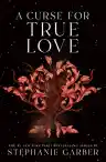 Cover of A Curse for True Love