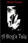 Cover of A Dog's Tale