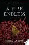 Cover of A Fire Endless