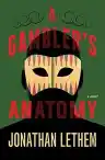 Cover of A Gambler's Anatomy