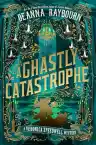 Cover of A Ghastly Catastrophe