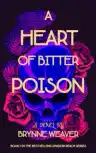 Cover of A Heart of Bitter Poison
