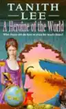 Cover of A Heroine of the World