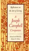 Cover of A Joseph Campbell Companion: Reflections on the Art of Living
