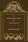 Cover of A Little Brown Book of Burials