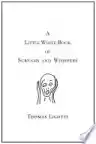 Cover of A Little White Book of Screams and Whispers