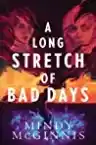 Cover of A Long Stretch of Bad Days