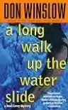 Cover of A Long Walk Up the Water Slide