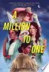 Cover of A Million to One