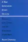 Cover of A New Generation Draws the Line: Kosovo, East Timor and the Standards of the West