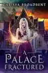 Cover of A Palace Fractured