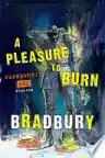 Cover of A Pleasure to Burn