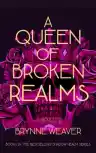 Cover of A Queen of Broken Realms