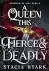 Cover of A Queen This Fierce and Deadly