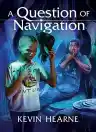 Cover of A Question of Navigation