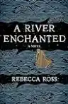 Cover of A River Enchanted