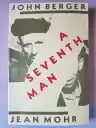 Cover of A Seventh Man: A Book of Images and Words about the Experience of Migrant Workers in Europe