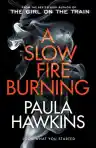 Cover of A Slow Fire Burning