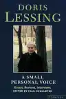 Cover of A Small Personal Voice: Essays, Reviews, Interviews