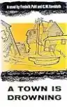 Cover of A Town Is Drowning