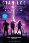 Cover of A Trick of Light: Stan Lee's Alliances