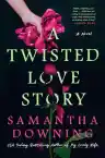 Cover of A Twisted Love Story