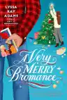 Cover of A Very Merry Bromance