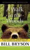 Cover of A Walk in the Woods: Rediscovering America on the Appalachian Trail