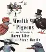 Cover of A Wealth of Pigeons: A Cartoon Collection
