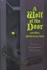 Cover of A Wolf at the Door and Other Retold Fairy Tales
