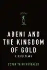 Cover of Abeni and the Kingdom of Gold