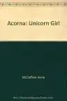 Cover of Acorna: The Unicorn Girl