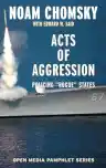 Cover of Acts of Aggression: Policing "Rogue States"