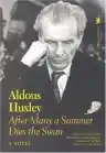 Cover of After Many a Summer Dies the Swan