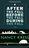 Cover of After the Fall, Before the Fall, During the Fall