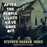Cover of After the People Lights Have Gone Off