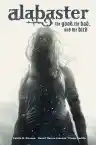 Cover of Alabaster: The Good, the Bad, and the Bird