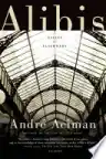 Cover of Alibis: Essays on Elsewhere