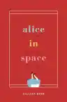 Cover of Alice in Space: The Sideways Victorian World of Lewis Carroll