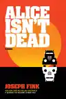 Cover of Alice Isn't Dead