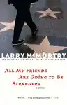 Cover of All My Friends Are Going to Be Strangers