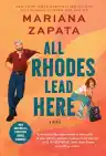 Cover of All Rhodes Lead Here